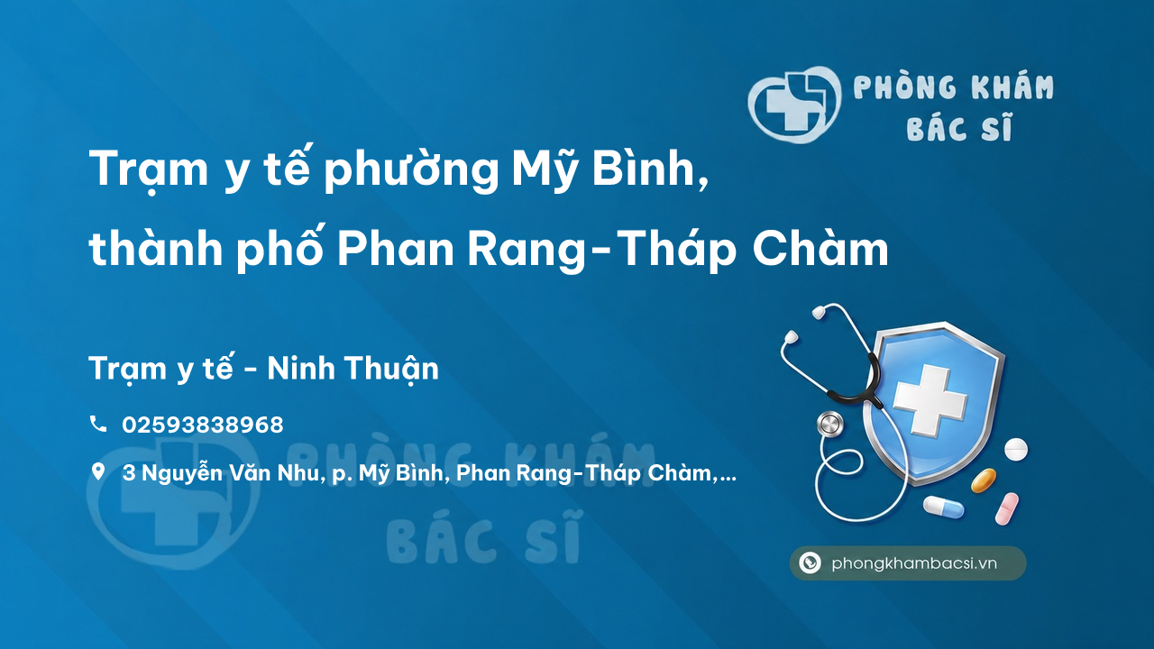 Trạm y tế phường Mỹ Bình, thành phố Phan Rang-Tháp Chàm số điện thoại và đánh giá