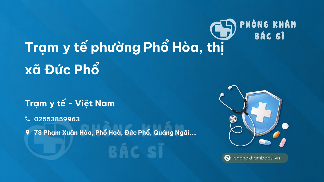 Trạm y tế phường Phổ Hòa, thị xã Đức Phổ số điện thoại và đánh giá