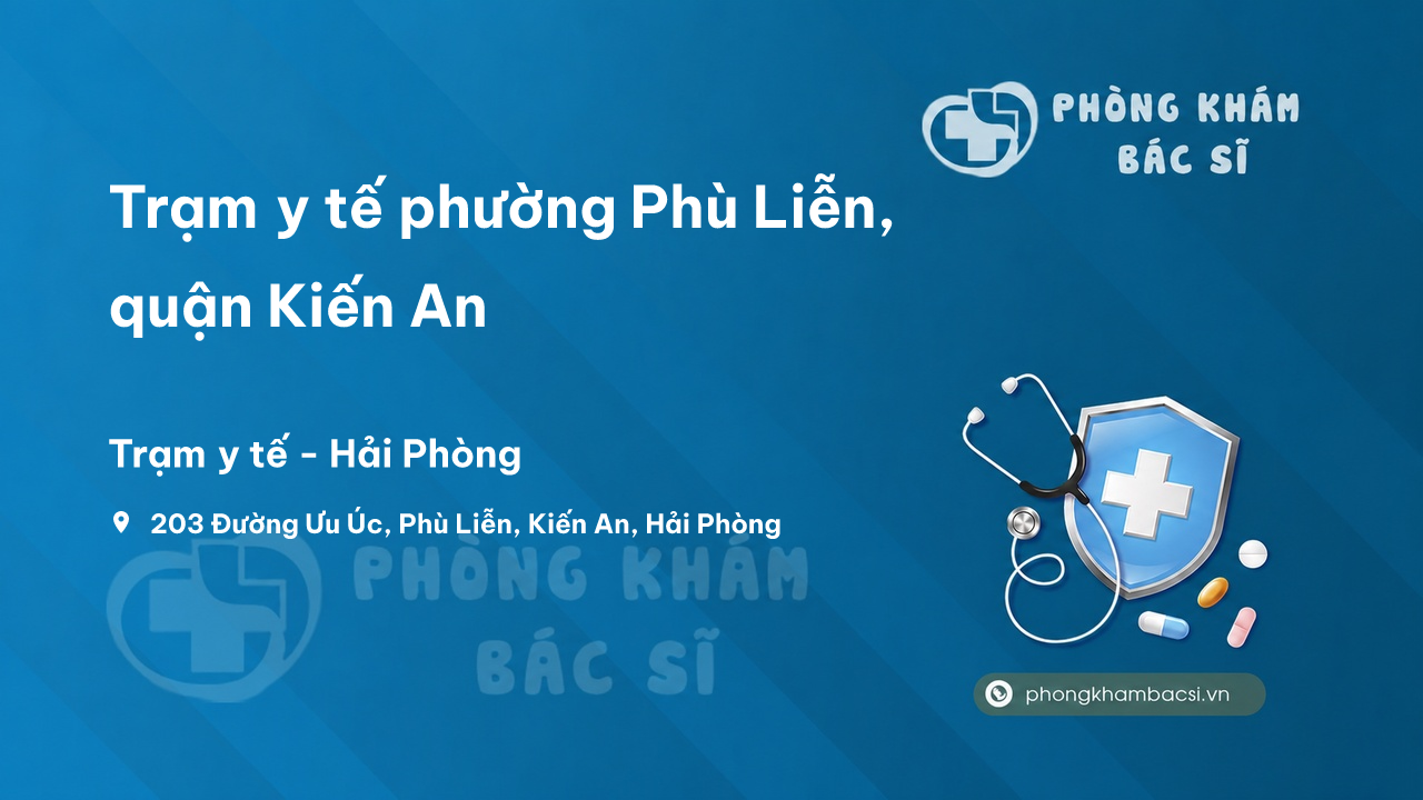 Trạm y tế phường Phù Liễn, quận Kiến An số điện thoại và đánh giá