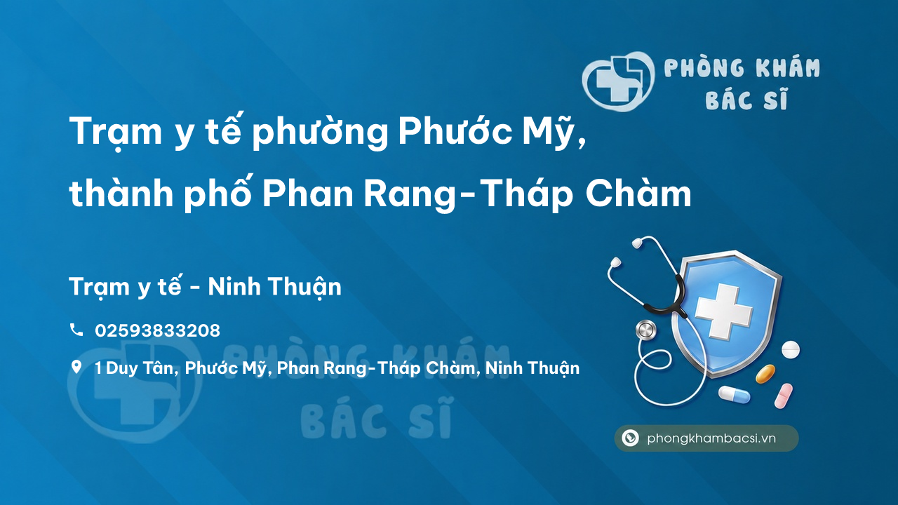 Trạm y tế phường Phước Mỹ, thành phố Phan Rang-Tháp Chàm số điện thoại và đánh giá