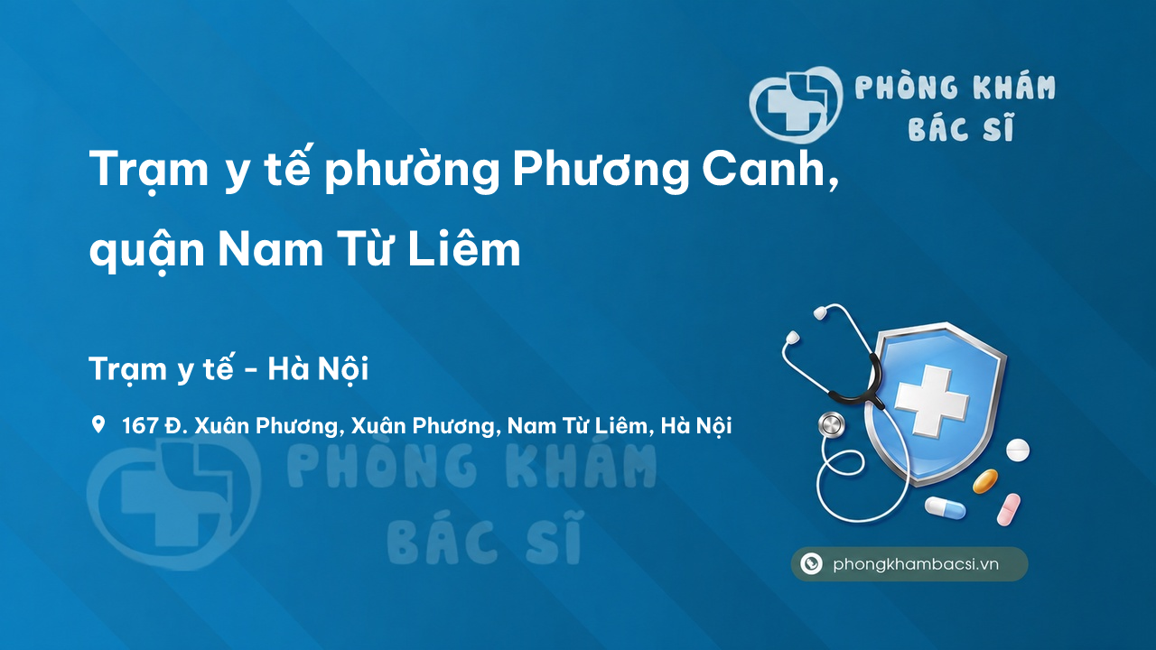 Trạm y tế phường Phương Canh, quận Nam Từ Liêm số điện thoại và đánh giá