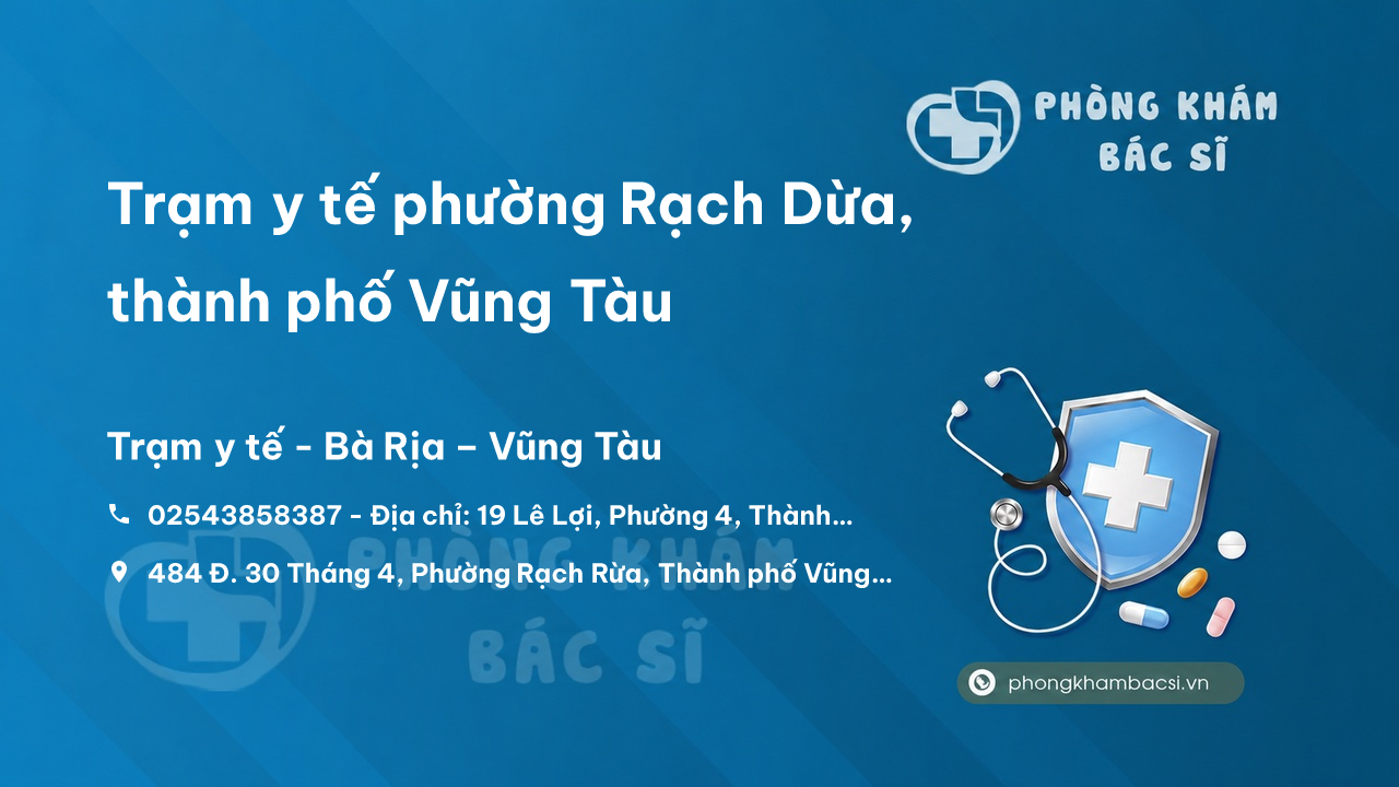 Trạm y tế phường Rạch Dừa, thành phố Vũng Tàu số điện thoại và đánh giá