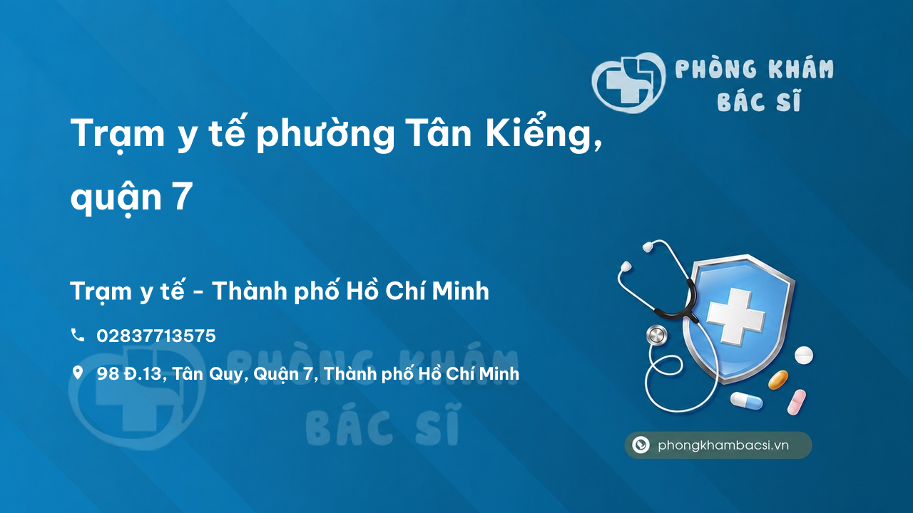 Trạm y tế phường Tân Kiểng, quận 7 số điện thoại và đánh giá