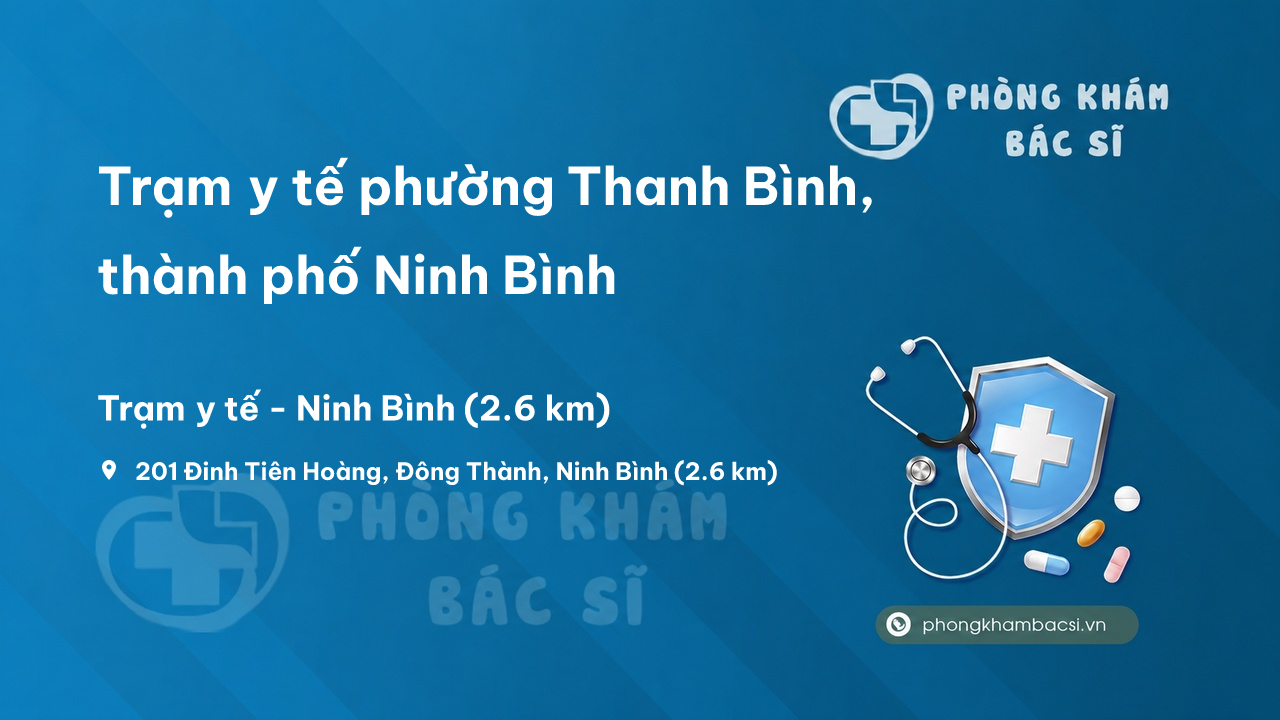 Trạm y tế phường Thanh Bình, thành phố Ninh Bình số điện thoại và đánh giá
