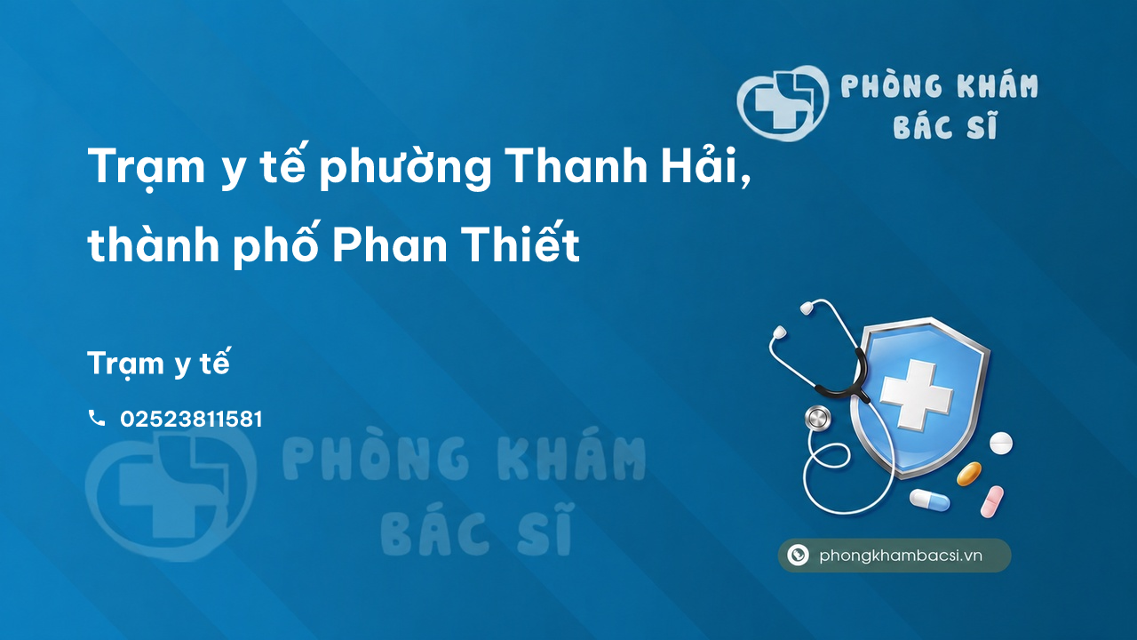 Tram Y Te Phuong Thanh Hai Thanh Pho Phan Thiet