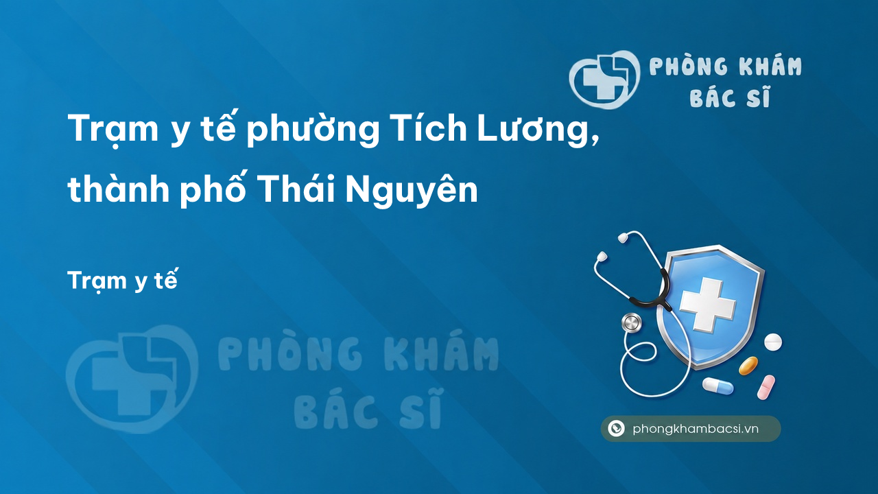Tram Y Te Phuong Tich Luong Thanh Pho Thai Nguyen