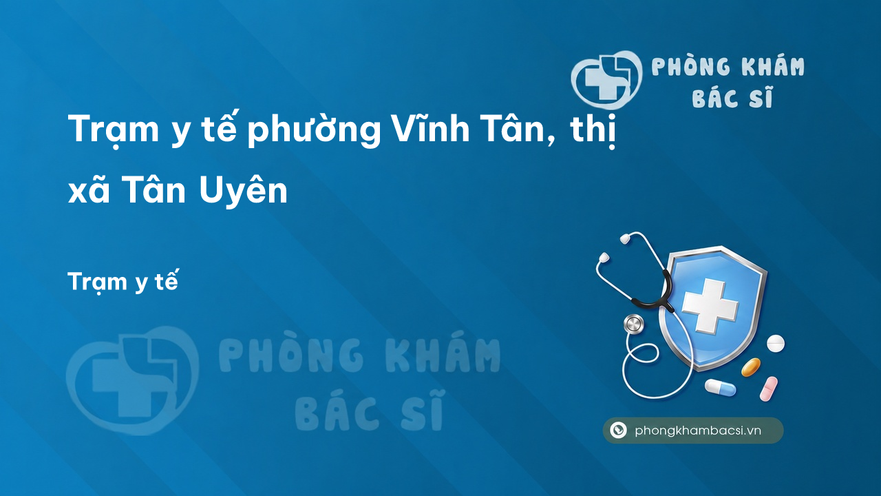 Tram Y Te Phuong Vinh Tan Thi Xa Tan Uyen