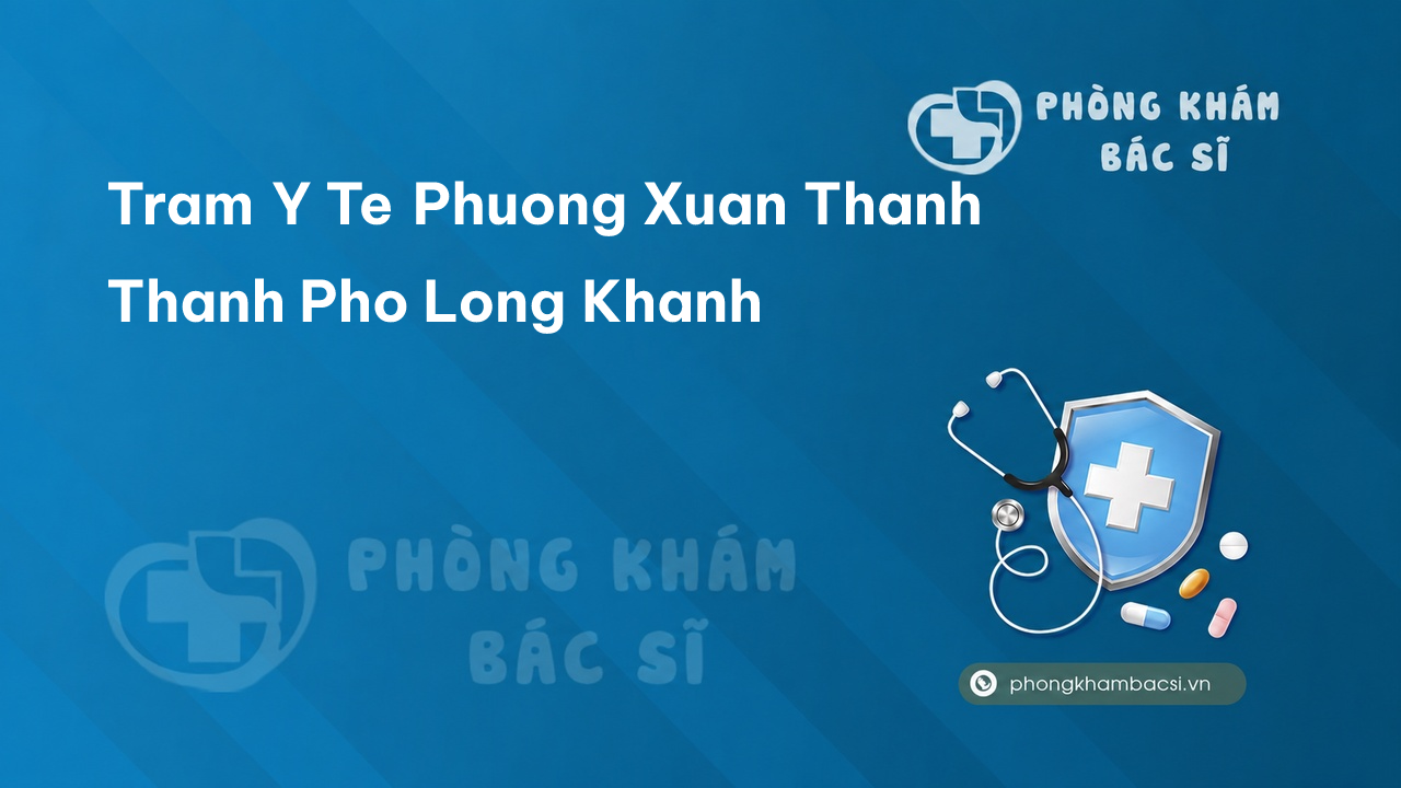 {"title":"Trạm y tế phường Xuân Thanh, thành phố Long Khánh số đi