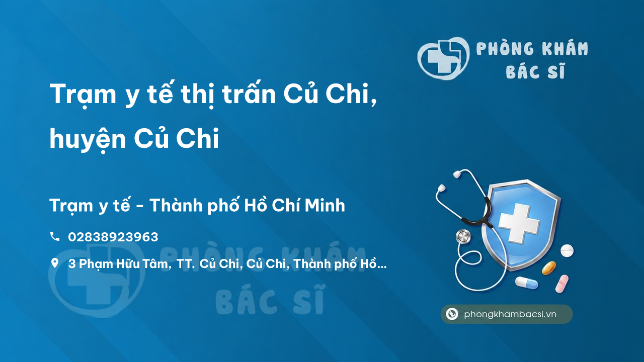 Trạm y tế thị trấn Củ Chi, huyện Củ Chi số điện thoại và đánh giá