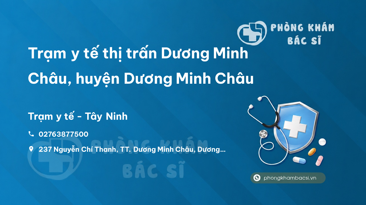 Trạm y tế thị trấn Dương Minh Châu, huyện Dương Minh Châu số điện thoại và đánh giá