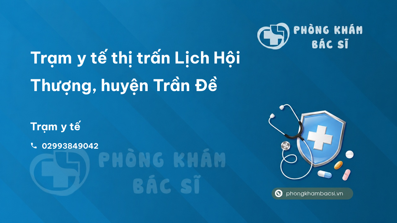 Trạm y tế thị trấn Lịch Hội Thượng, huyện Trần Đề số điện thoại và đánh giá