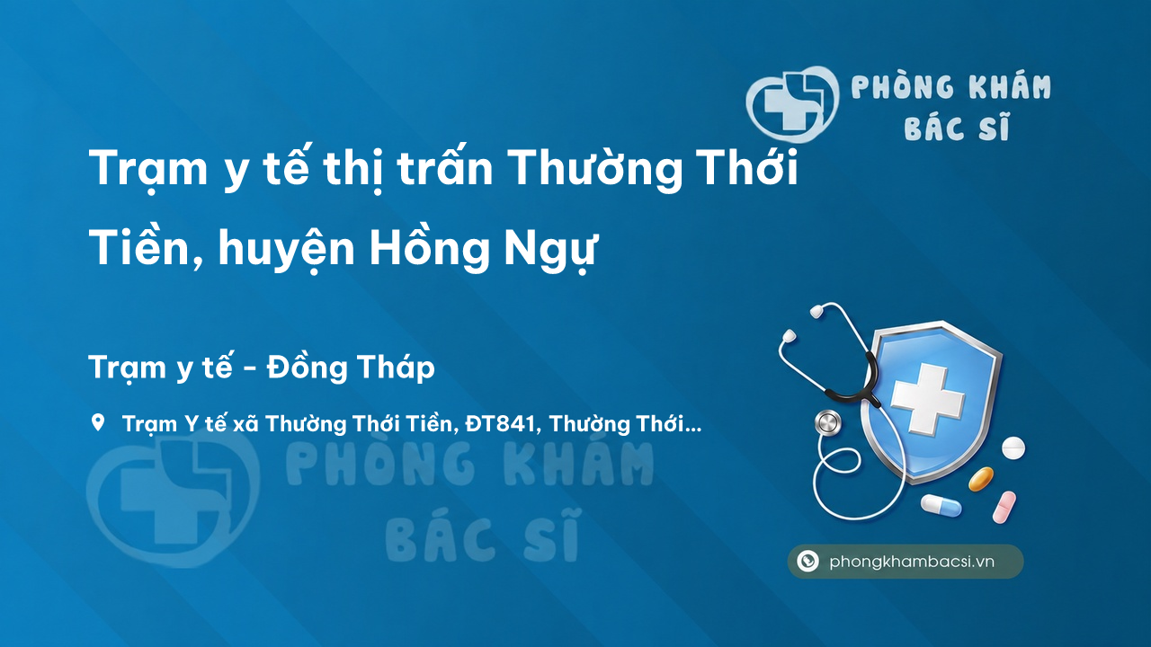 Trạm y tế thị trấn Thường Thới Tiền, huyện Hồng Ngự số điện thoại và đánh giá