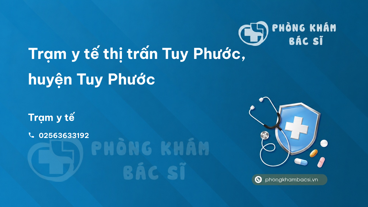 Trạm y tế thị trấn Tuy Phước, huyện Tuy Phước số điện thoại và đánh giá