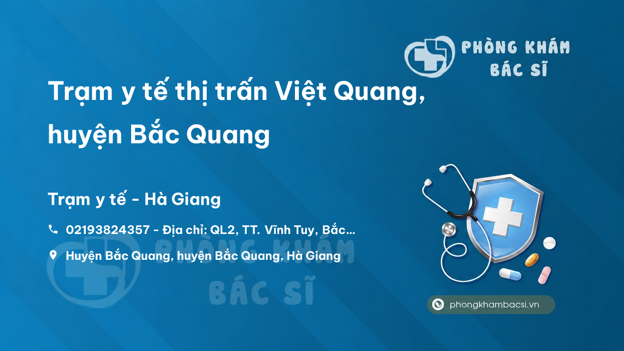 Trạm y tế thị trấn Việt Quang, huyện Bắc Quang số điện thoại và đánh giá