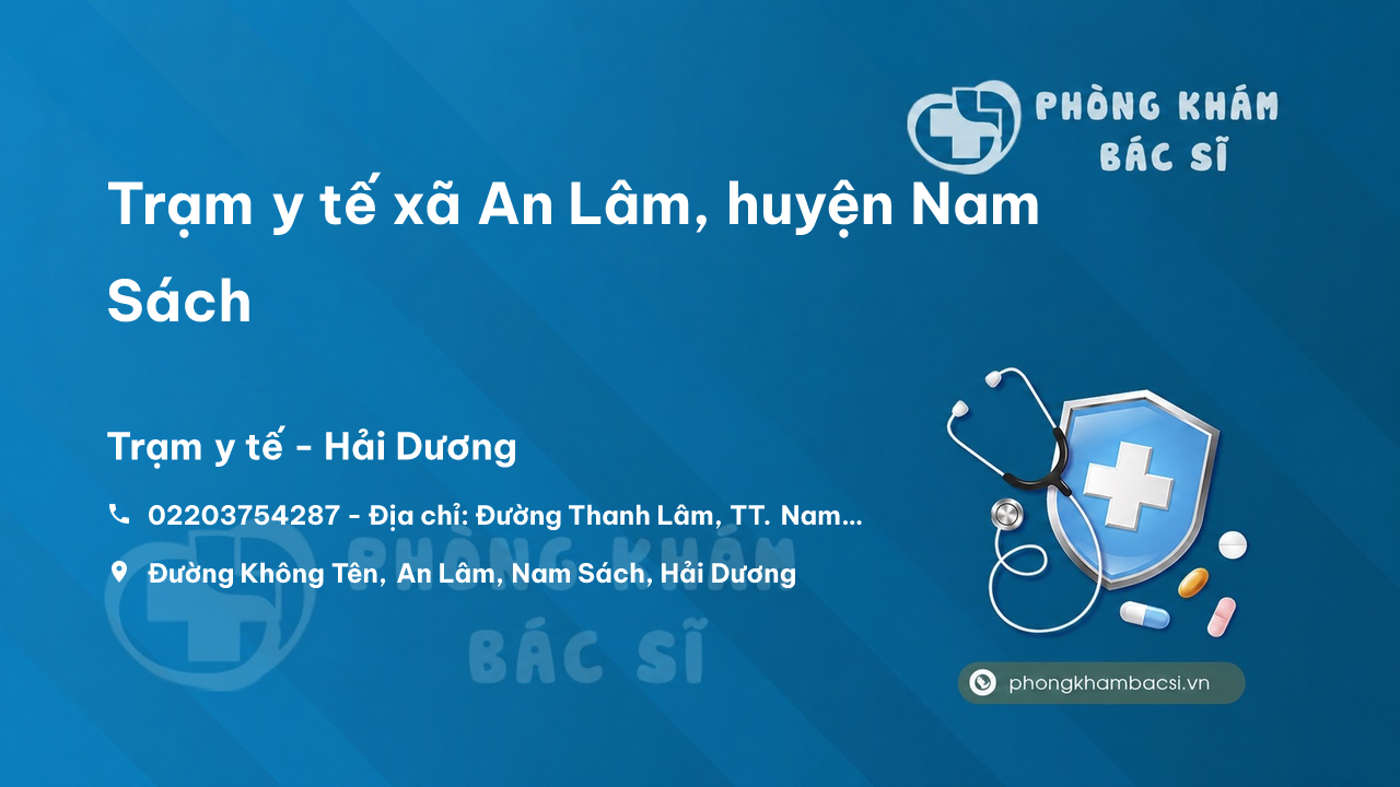 Trạm y tế xã An Lâm, huyện Nam Sách số điện thoại và đánh giá