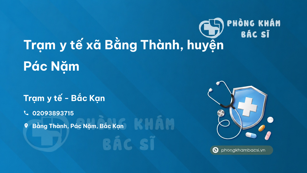Trạm y tế xã Bằng Thành, huyện Pác Nặm số điện thoại và đánh giá