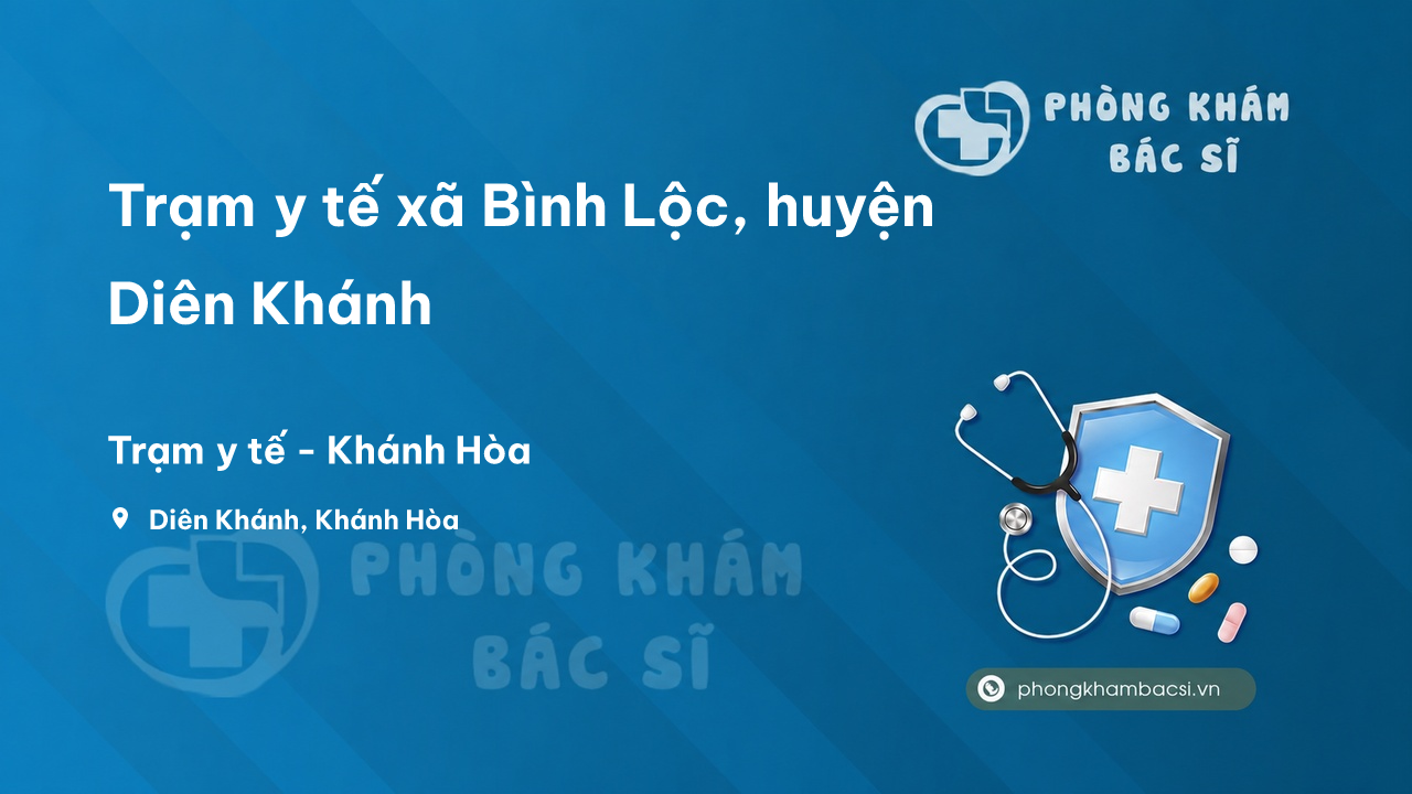 Trạm y tế xã Bình Lộc, huyện Diên Khánh số điện thoại và đánh giá