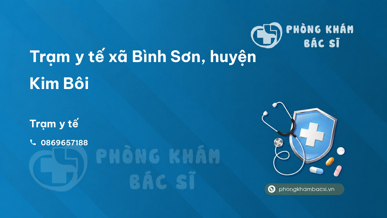 Trạm y tế xã Bình Sơn, huyện Kim Bôi số điện thoại và đánh giá