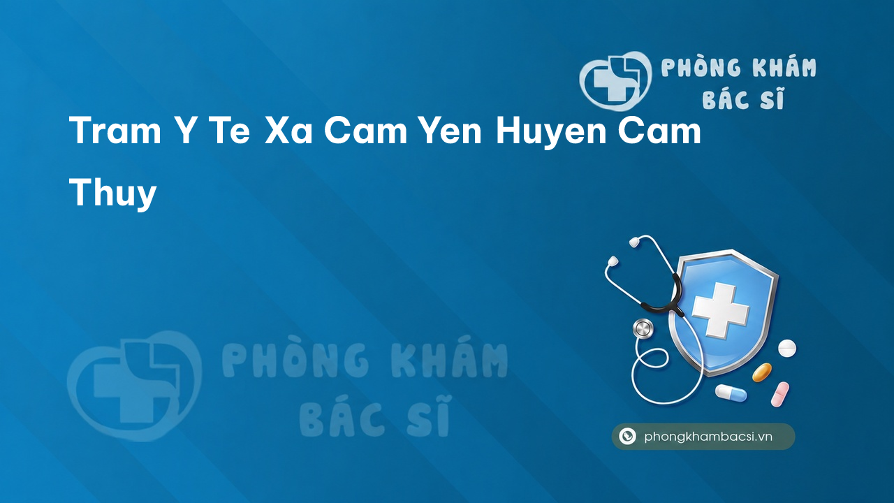 {"title":"Trạm y tế xã Cẩm Yên, huyện Cẩm Thủy số điện thoại và đ