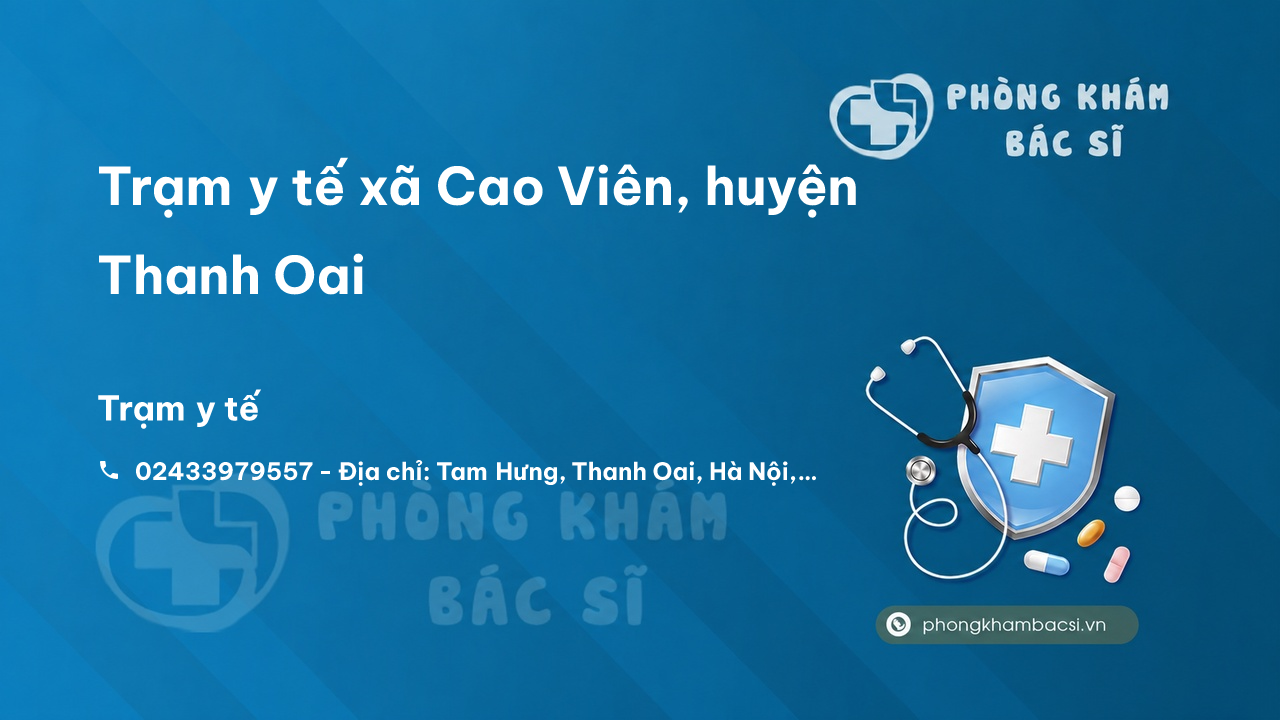 Trạm y tế xã Cao Viên, huyện Thanh Oai số điện thoại và đánh giá