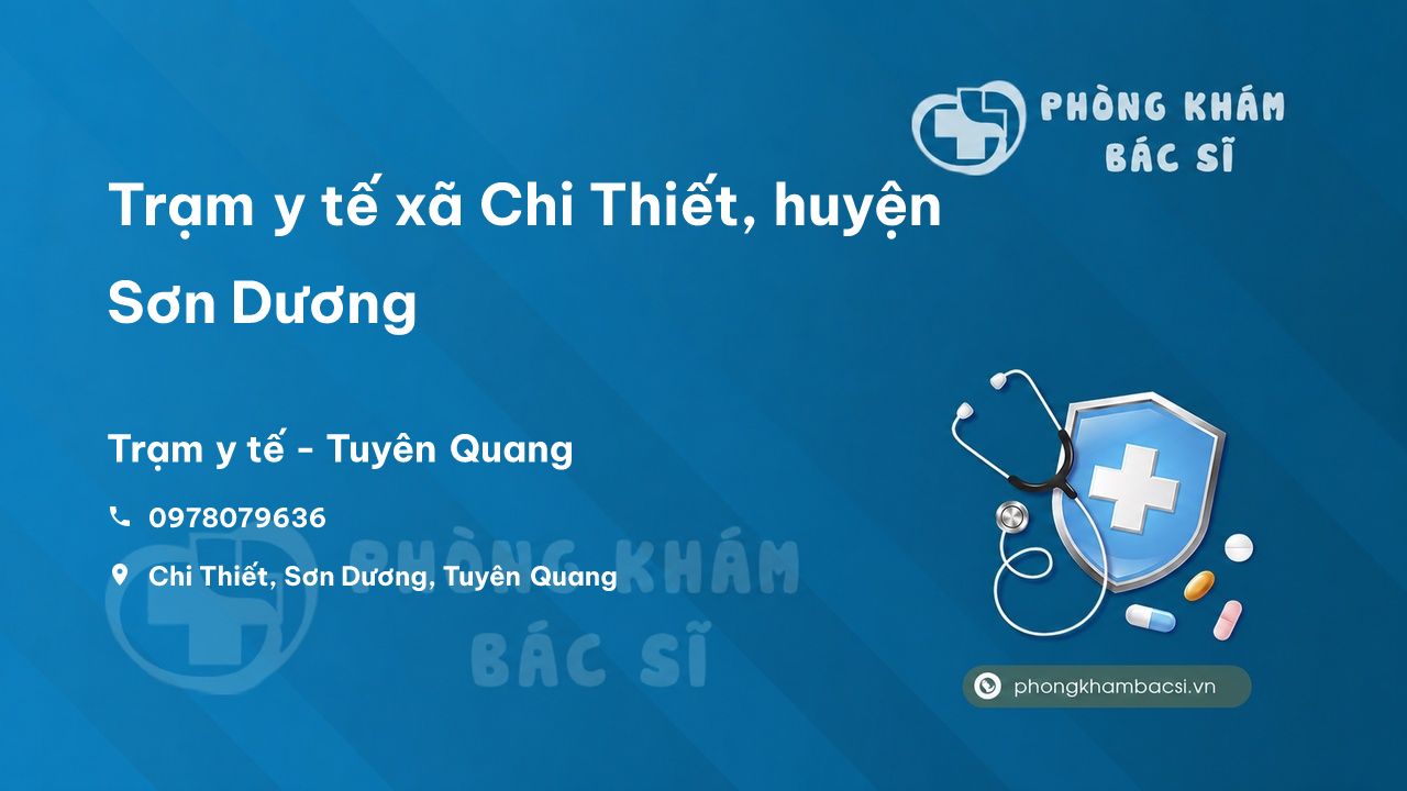 Trạm y tế xã Chi Thiết, huyện Sơn Dương số điện thoại và đánh giá