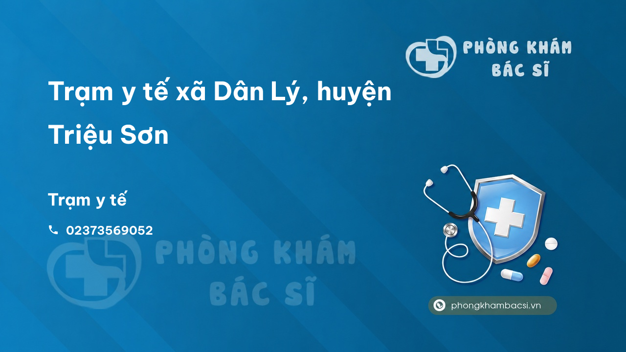 Trạm y tế xã Dân Lý, huyện Triệu Sơn số điện thoại và đánh giá