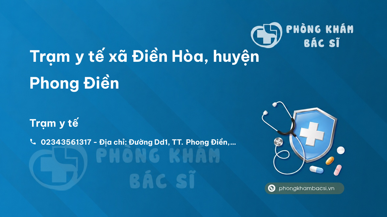 Trạm y tế xã Điền Hòa, huyện Phong Điền số điện thoại và đánh giá