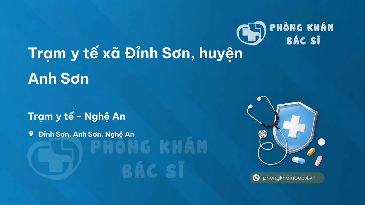 Trạm y tế xã Đỉnh Sơn, huyện Anh Sơn số điện thoại và đánh giá