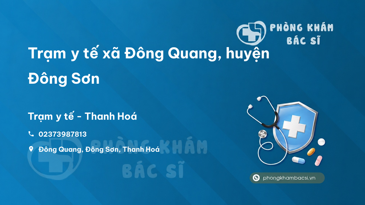 Trạm y tế xã Đông Quang, huyện Đông Sơn số điện thoại và đánh giá