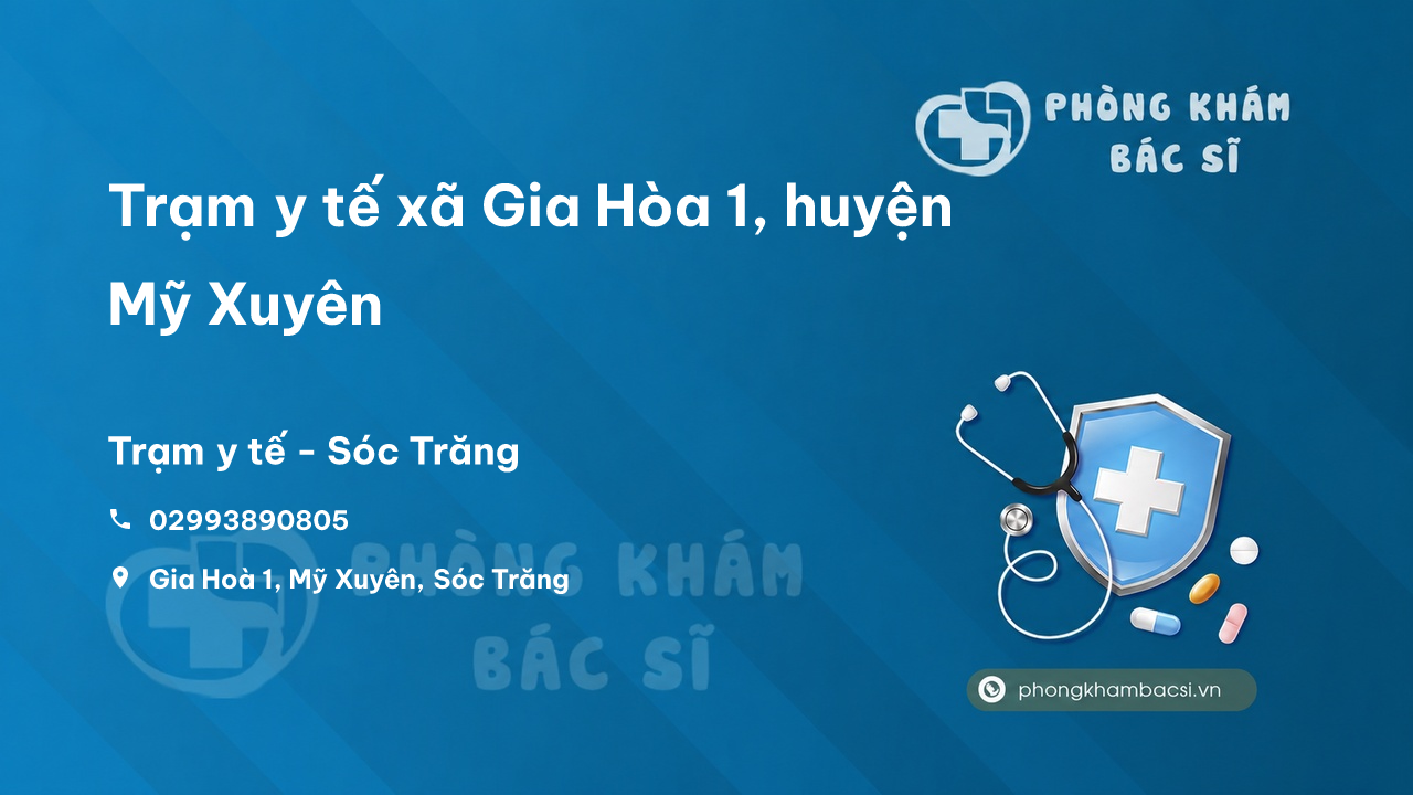 Trạm y tế xã Gia Hòa 1, huyện Mỹ Xuyên số điện thoại và đánh giá