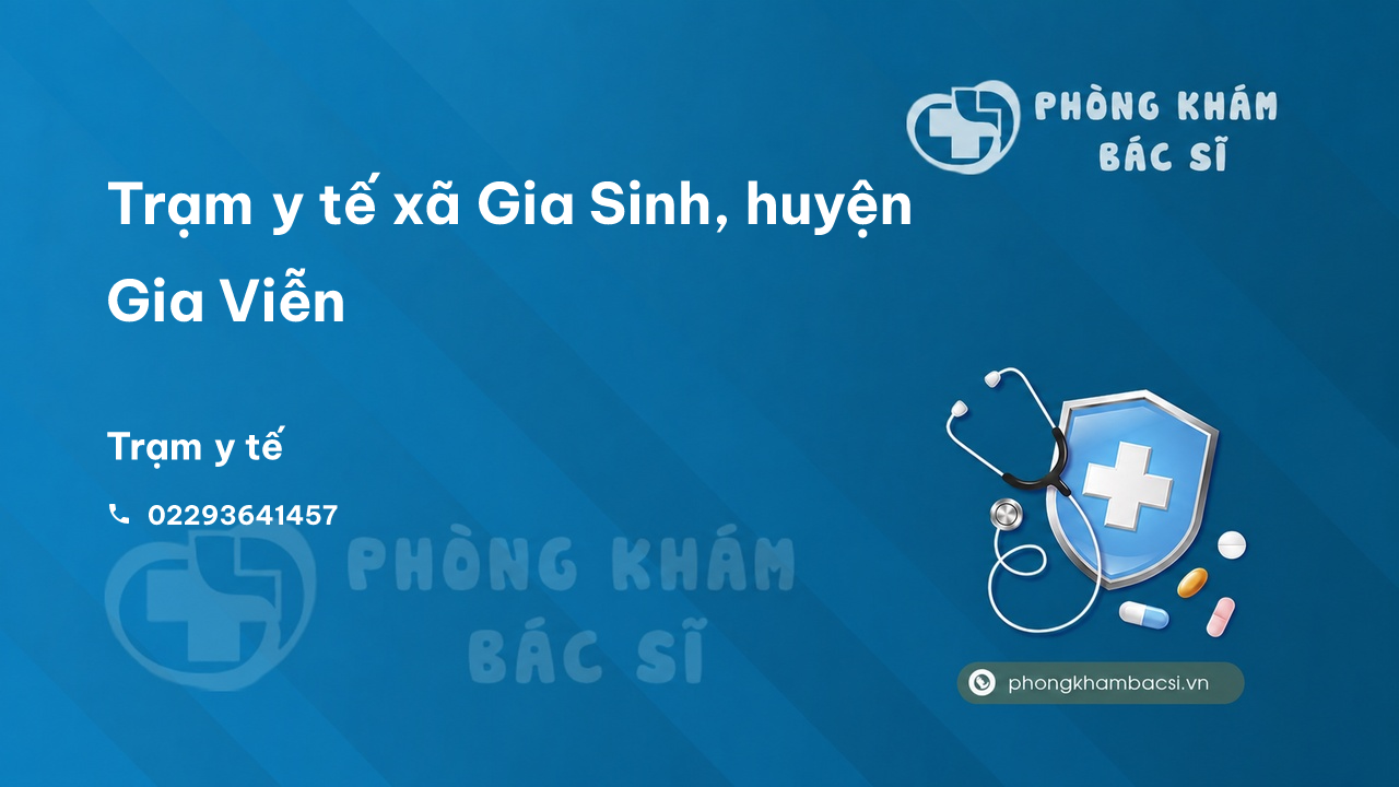Trạm y tế xã Gia Sinh, huyện Gia Viễn số điện thoại và đánh giá