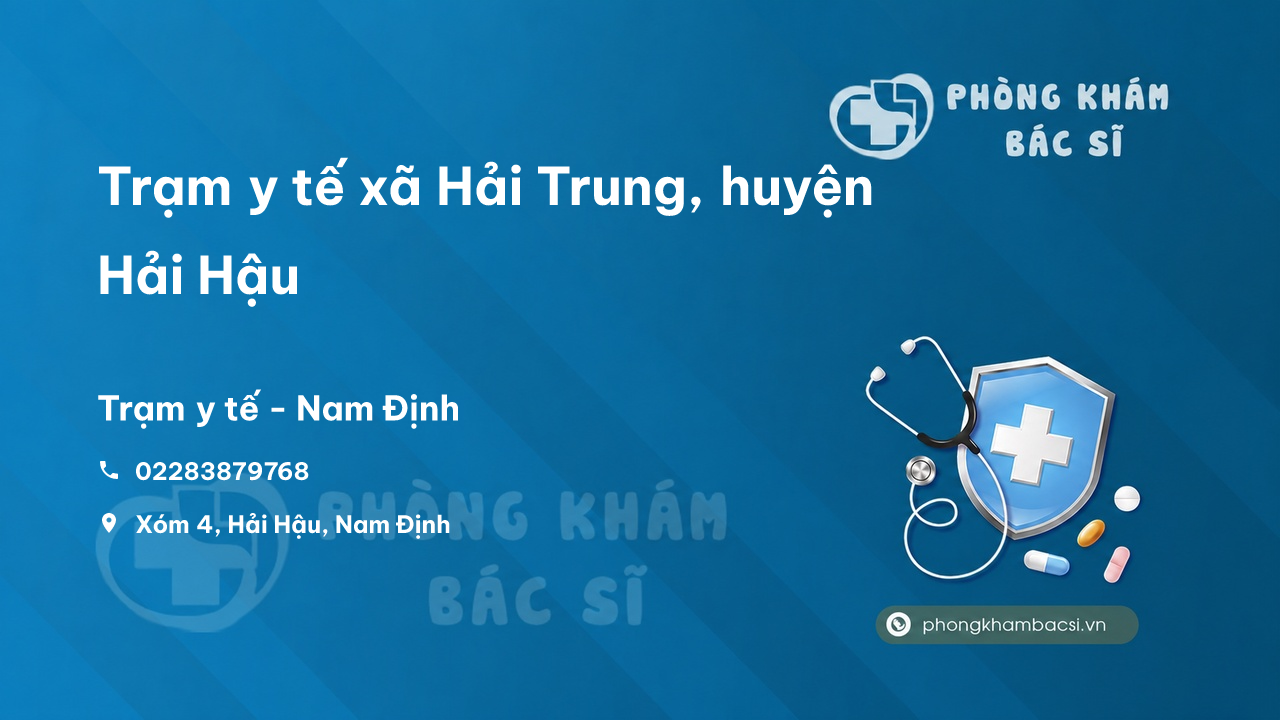 Trạm y tế xã Hải Trung, huyện Hải Hậu số điện thoại và đánh giá