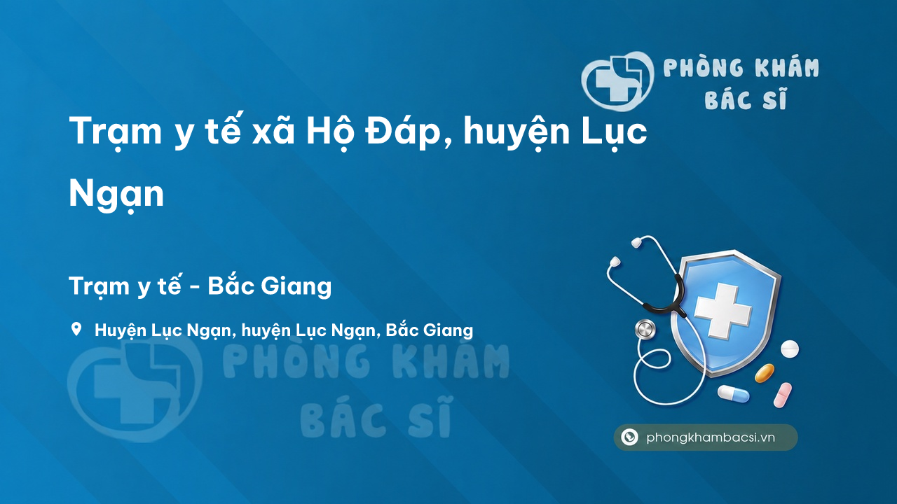 Trạm y tế xã Hộ Đáp, huyện Lục Ngạn số điện thoại và đánh giá