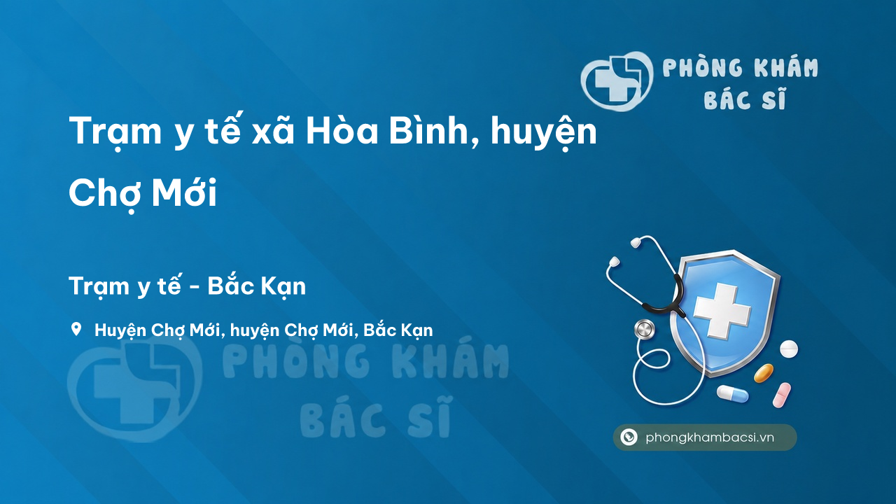 Trạm y tế xã Hòa Bình, huyện Chợ Mới số điện thoại và đánh giá