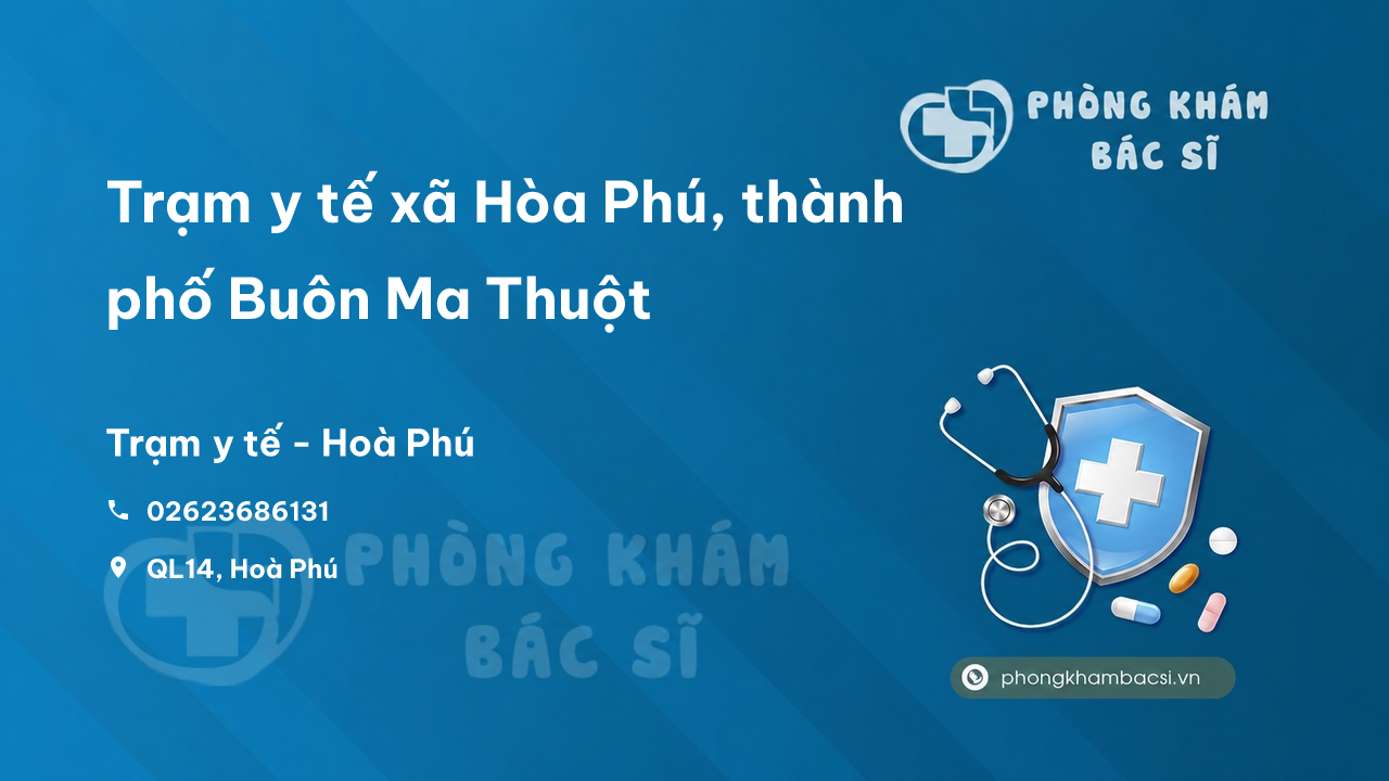 Tram Y Te Xa Hoa Phu Thanh Pho Buon Ma Thuot