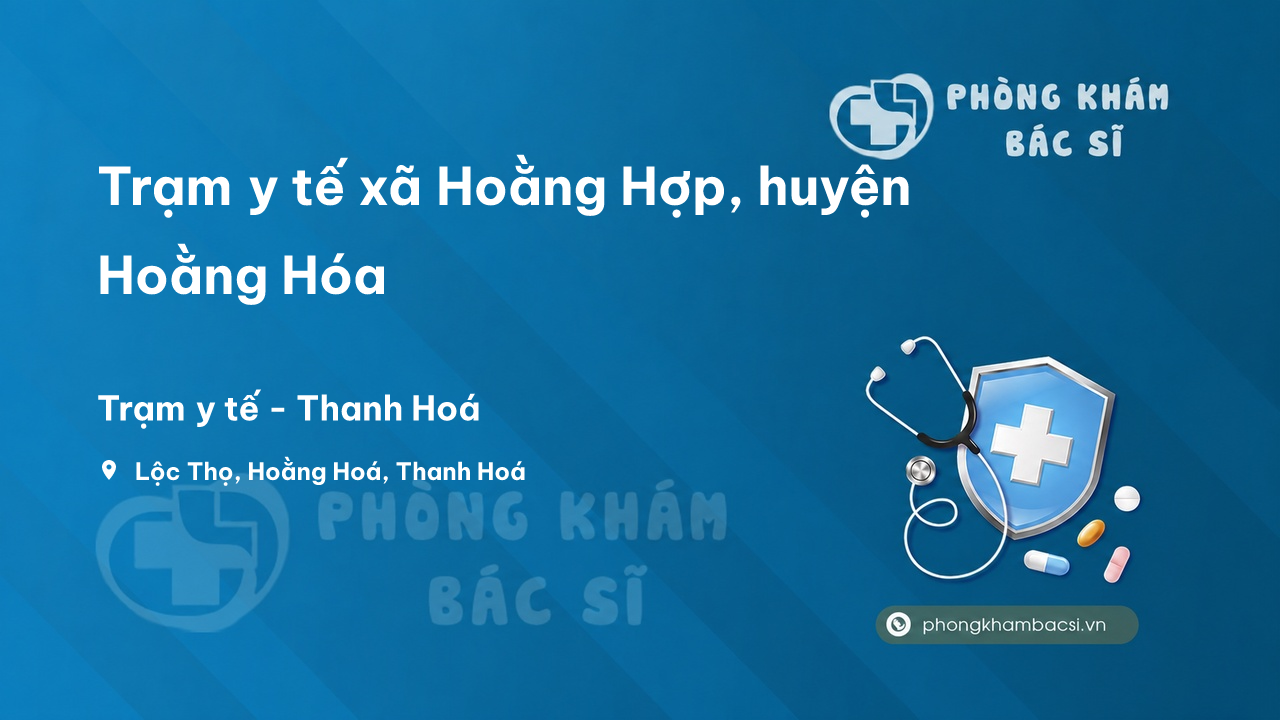 Trạm y tế xã Hoằng Hợp, huyện Hoằng Hóa số điện thoại và đánh giá