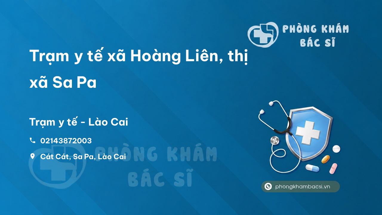 Trạm y tế xã Hoàng Liên, thị xã Sa Pa số điện thoại và đánh giá
