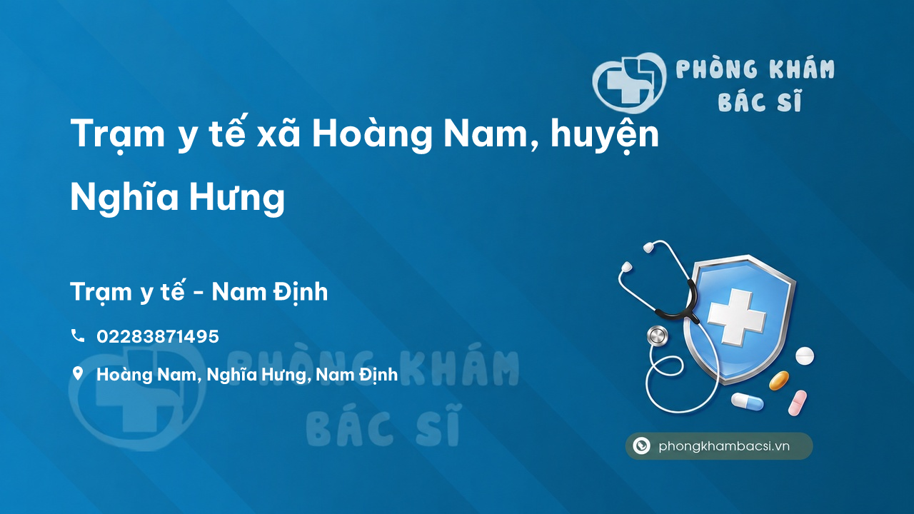 Trạm y tế xã Hoàng Nam, huyện Nghĩa Hưng số điện thoại và đánh giá