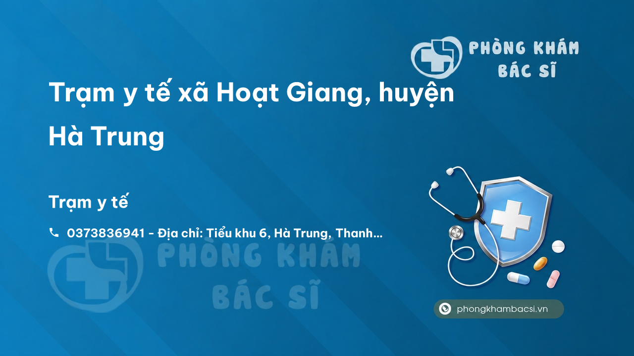 Trạm y tế xã Hoạt Giang, huyện Hà Trung số điện thoại và đánh giá