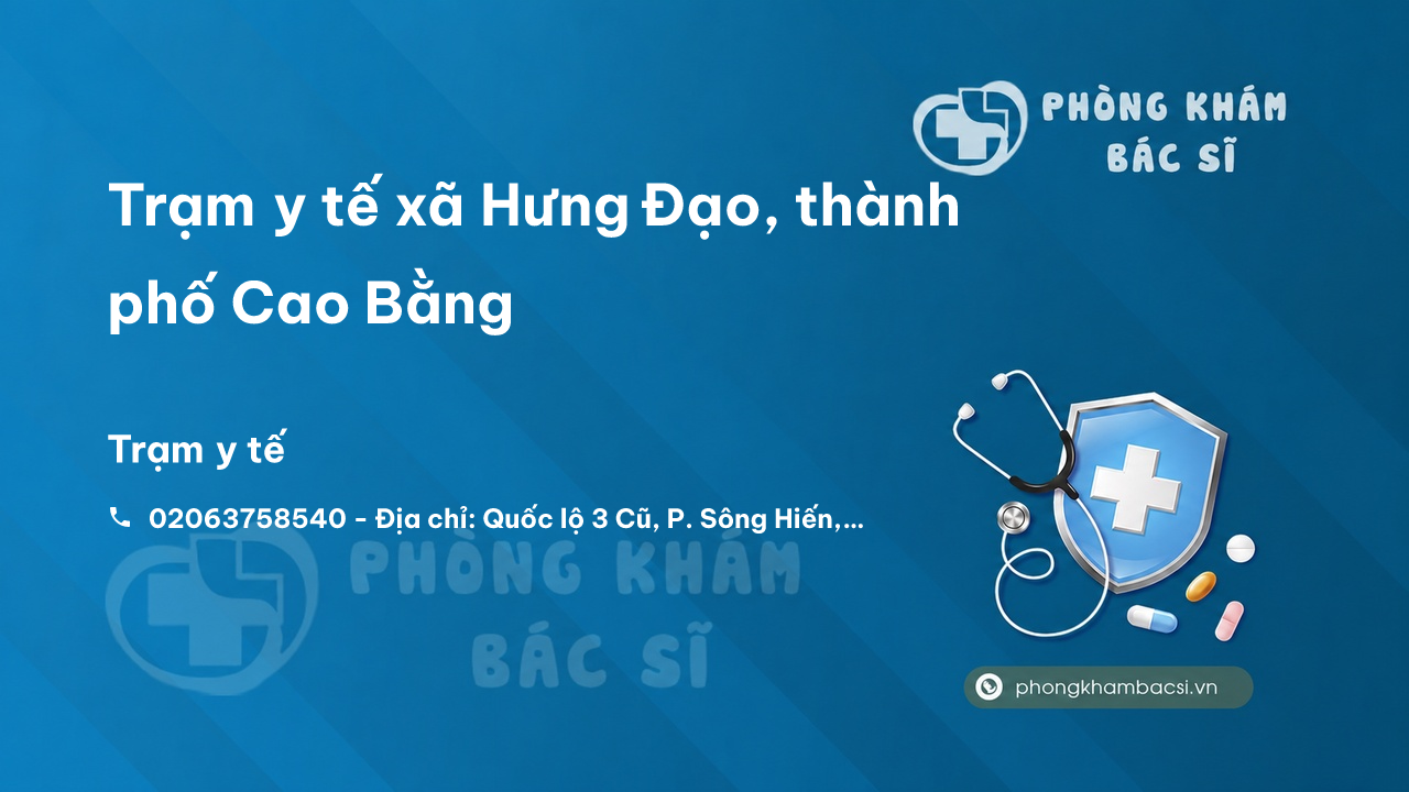 Trạm y tế xã Hưng Đạo, thành phố Cao Bằng số điện thoại và đánh giá