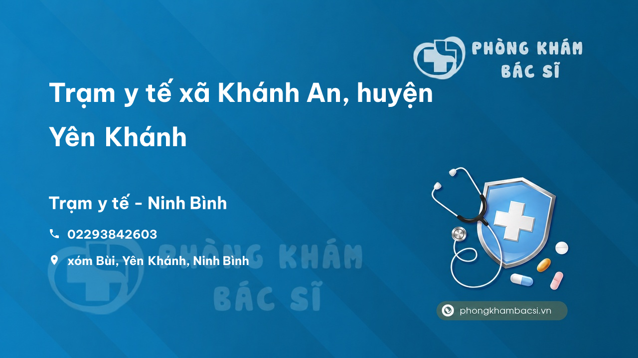 Trạm y tế xã Khánh An, huyện Yên Khánh số điện thoại và đánh giá