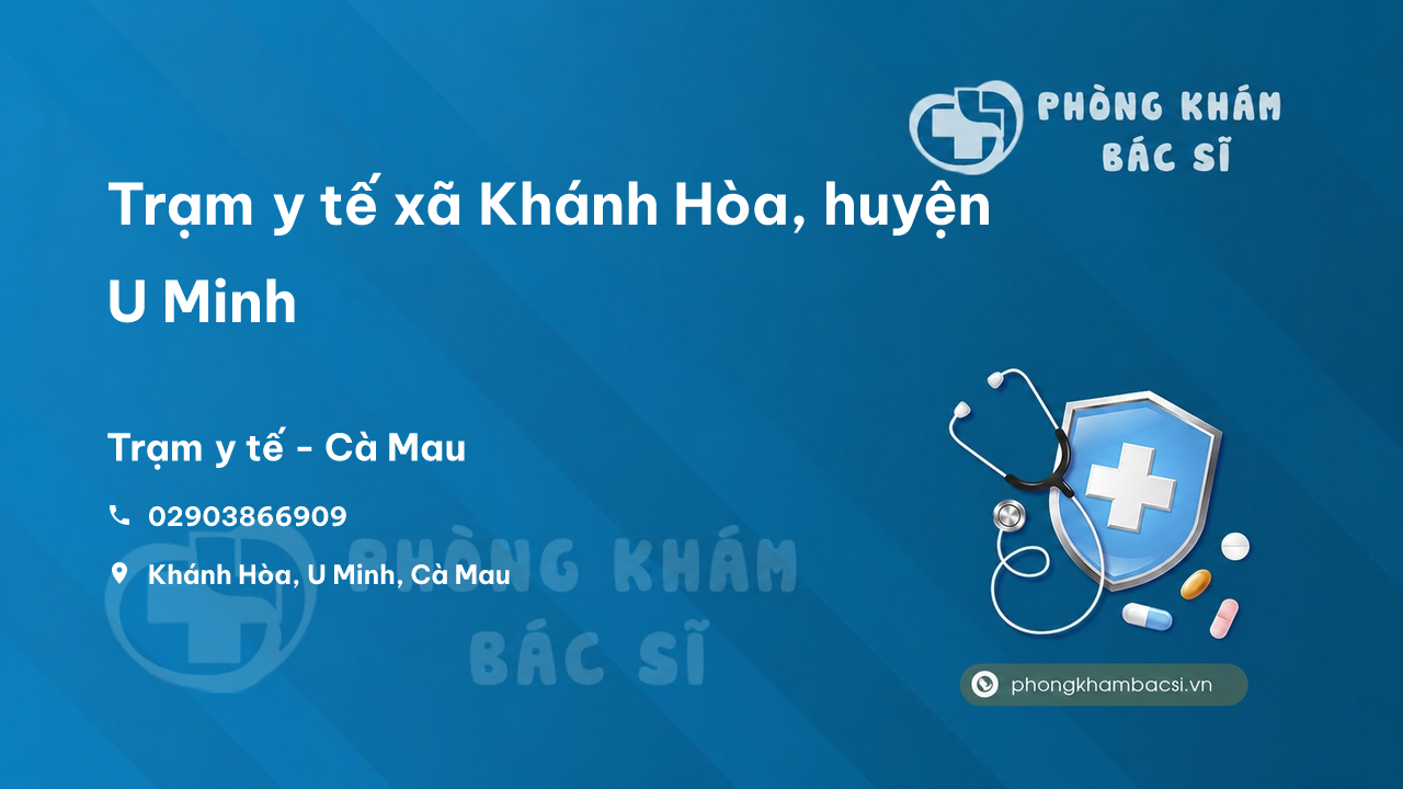 Trạm y tế xã Khánh Hòa, huyện U Minh số điện thoại và đánh giá