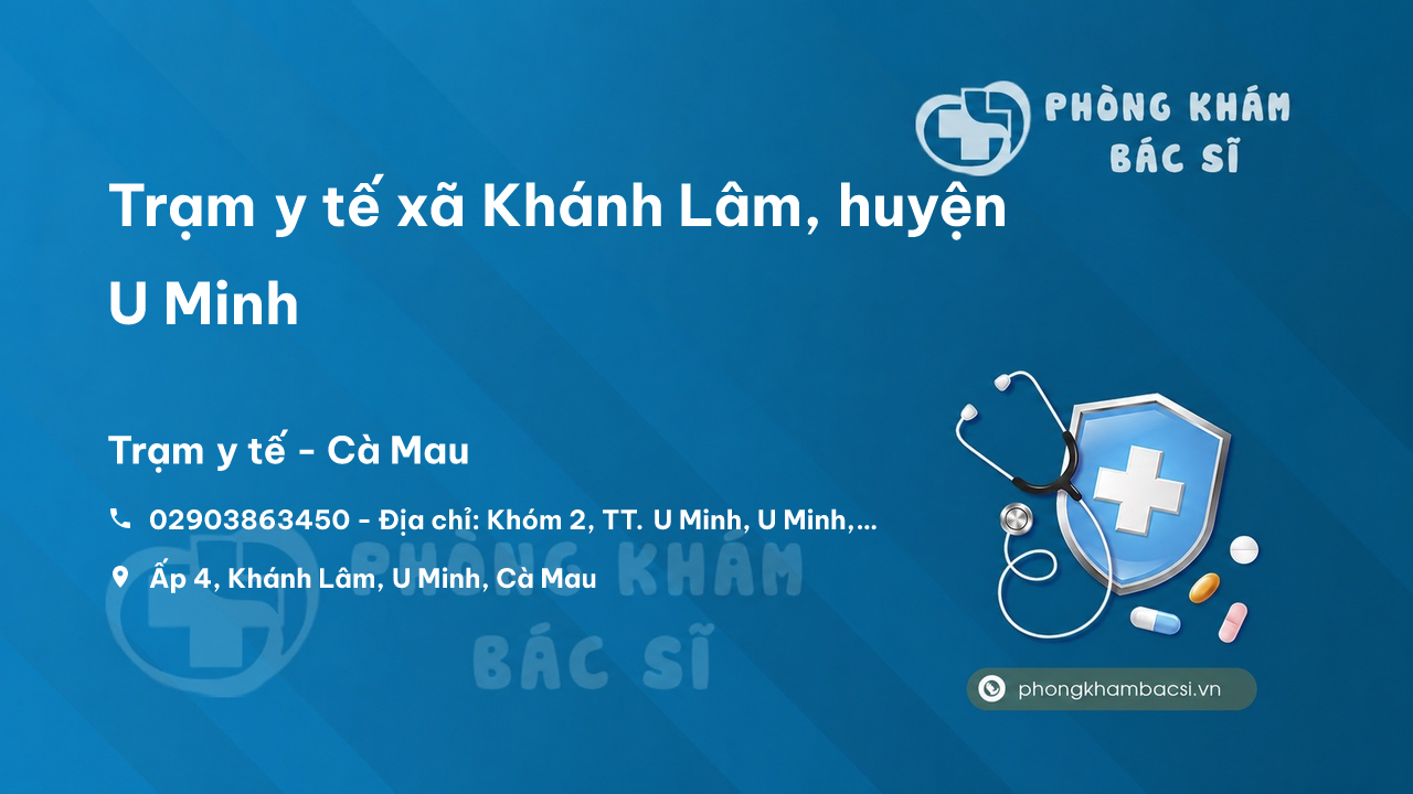 Trạm y tế xã Khánh Lâm, huyện U Minh số điện thoại và đánh giá