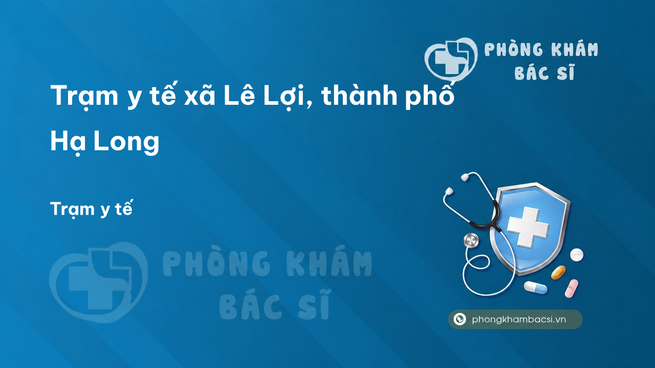 Tram Y Te Xa Le Loi Thanh Pho Ha Long