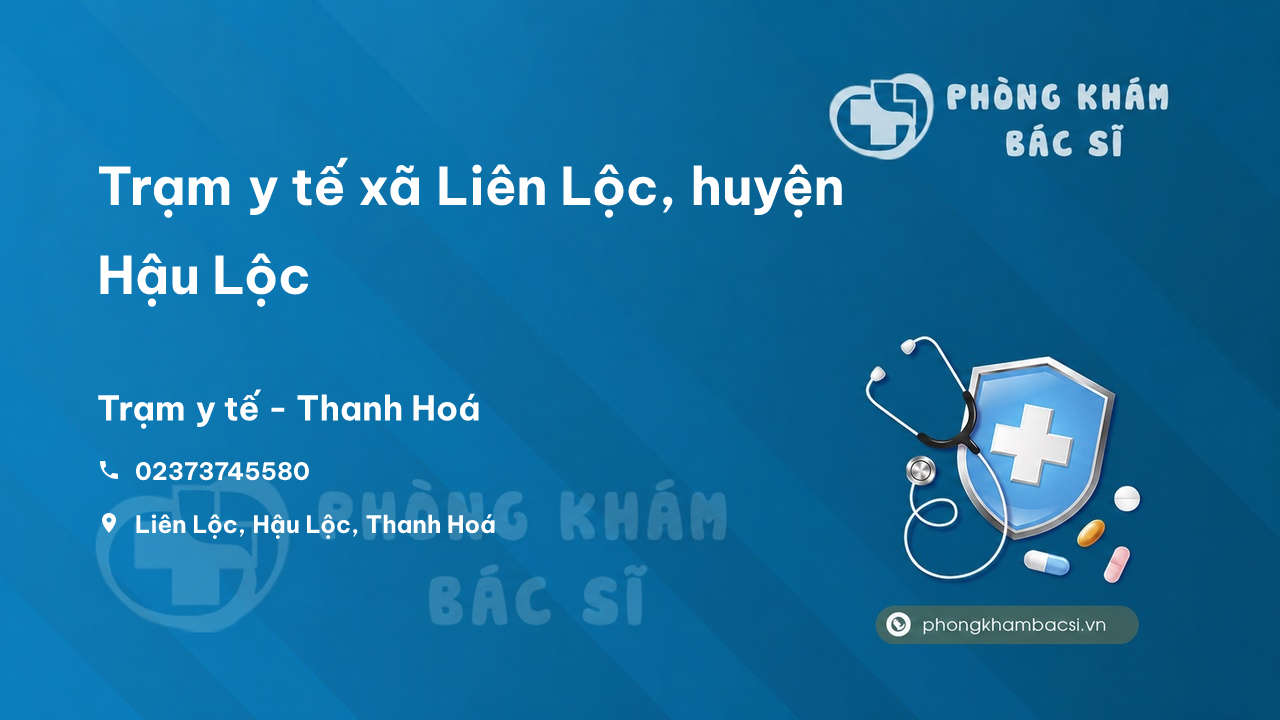 Trạm y tế xã Liên Lộc, huyện Hậu Lộc số điện thoại và đánh giá