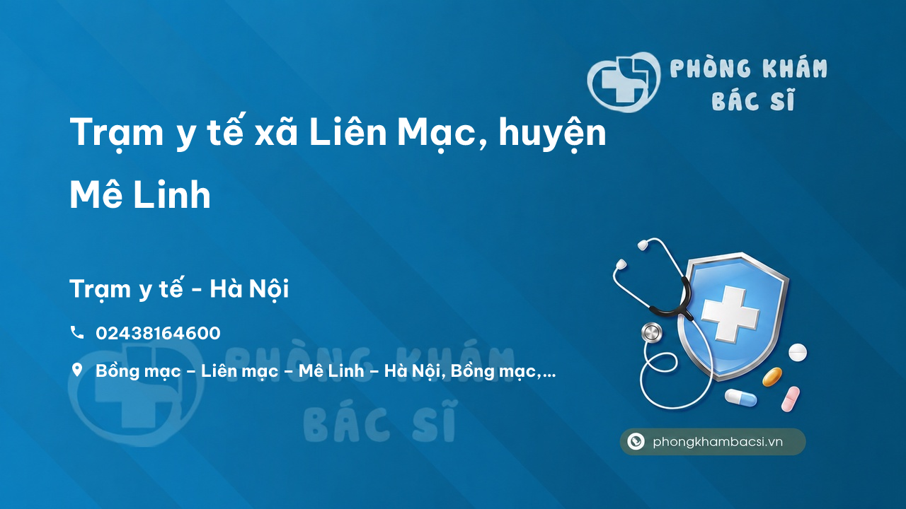 Trạm y tế xã Liên Mạc, huyện Mê Linh số điện thoại và đánh giá