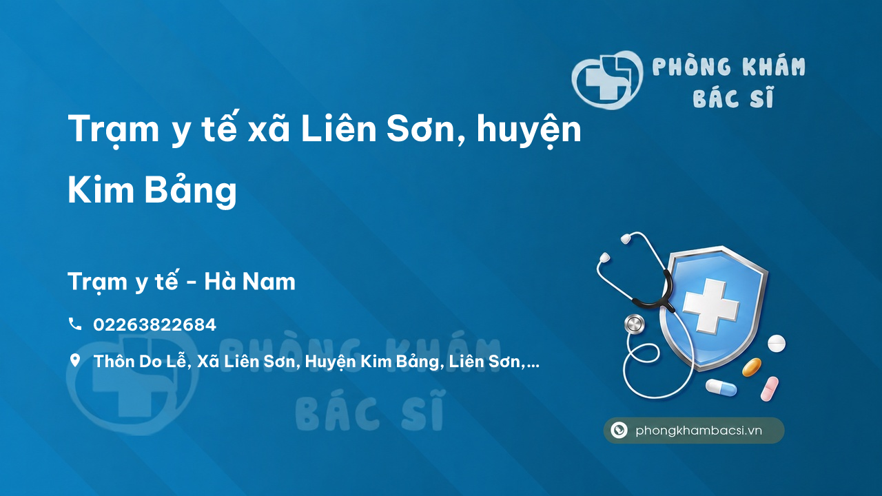 Trạm y tế xã Liên Sơn, huyện Kim Bảng số điện thoại và đánh giá