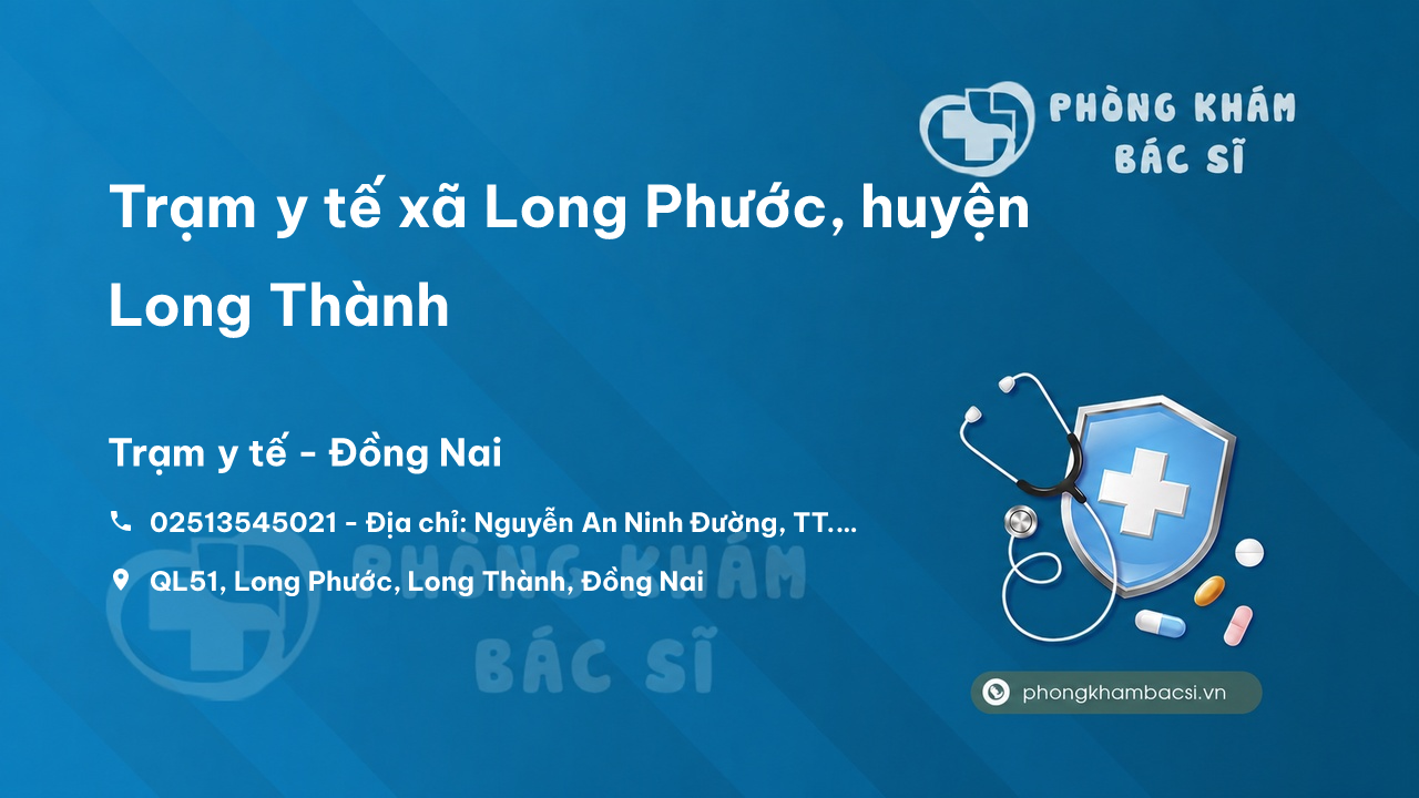 Trạm y tế xã Long Phước, huyện Long Thành số điện thoại và đánh giá