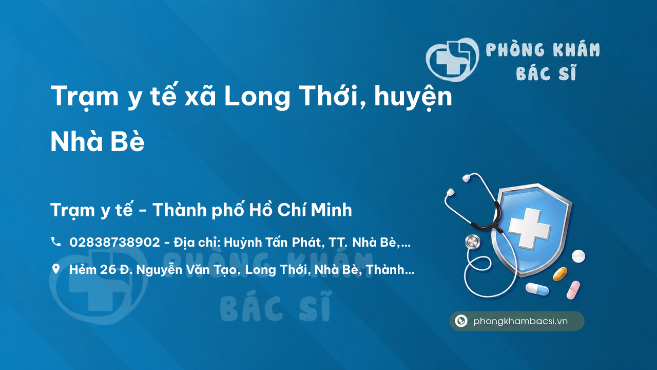 Trạm y tế xã Long Thới, huyện Nhà Bè số điện thoại và đánh giá