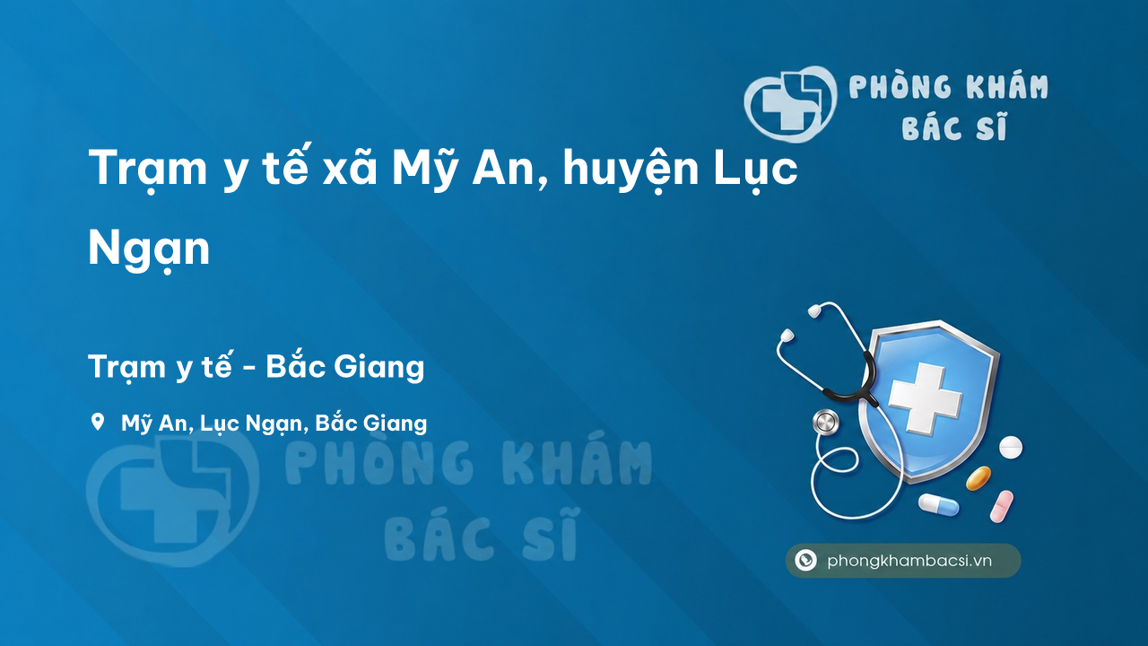 Trạm y tế xã Mỹ An, huyện Lục Ngạn số điện thoại và đánh giá